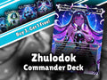 Zhulodok Eldrazi Tribal MTG Proxy Commander Deck